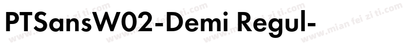 PTSansW02-Demi Regul字体转换